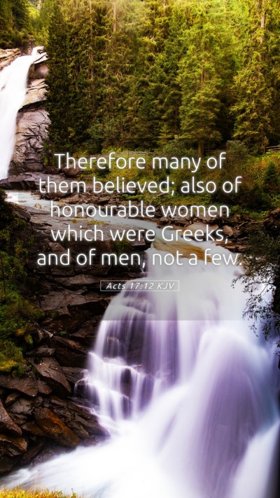 Picture 05 - Acts 17:12 KJV Mobile Phone Wallpaper - Therefore many of them believed; also of - Mobile Bible Verse Wallpaper