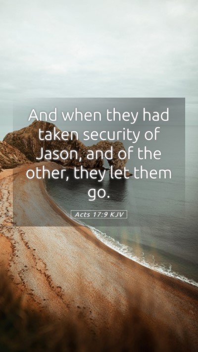 Picture 05 - Acts 17:9 KJV Mobile Phone Wallpaper - And when they had taken security of Jason, and of - Mobile Bible Verse Wallpaper