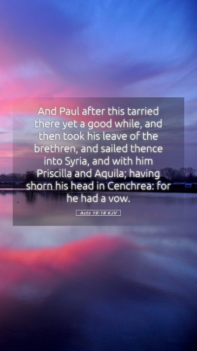 Picture 05 - Acts 18:18 KJV Mobile Phone Wallpaper - And Paul after this tarried there yet a good - Mobile Bible Verse Wallpaper