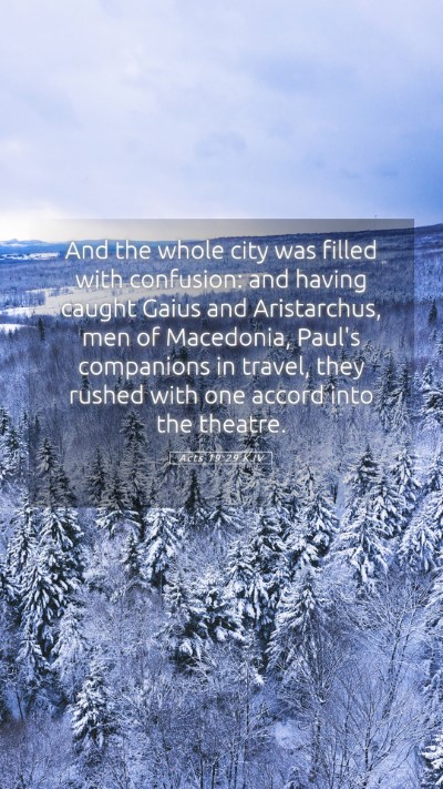 Picture 05 - Acts 19:29 KJV Mobile Phone Wallpaper - And the whole city was filled with confusion: and - Mobile Bible Verse Wallpaper