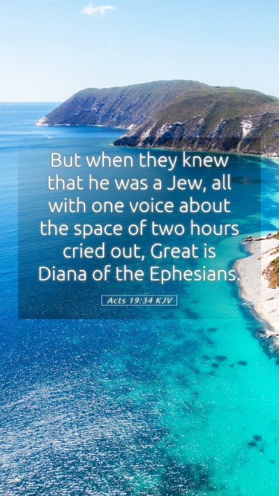 Picture 05 - Acts 19:34 KJV Mobile Phone Wallpaper - But when they knew that he was a Jew, all with - Mobile Bible Verse Wallpaper