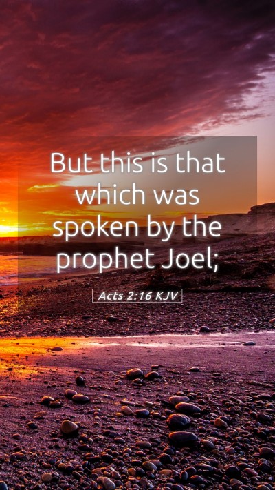 Picture 05 - Acts 2:16 KJV Mobile Phone Wallpaper - But this is that which was spoken by the prophet - Mobile Bible Verse Wallpaper