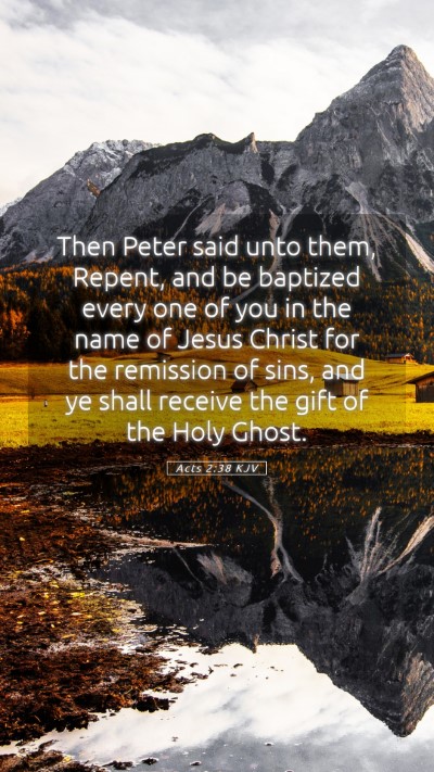 Picture 05 - Acts 2:38 KJV Mobile Phone Wallpaper - Then Peter said unto them, Repent, and be - Mobile Bible Verse Wallpaper