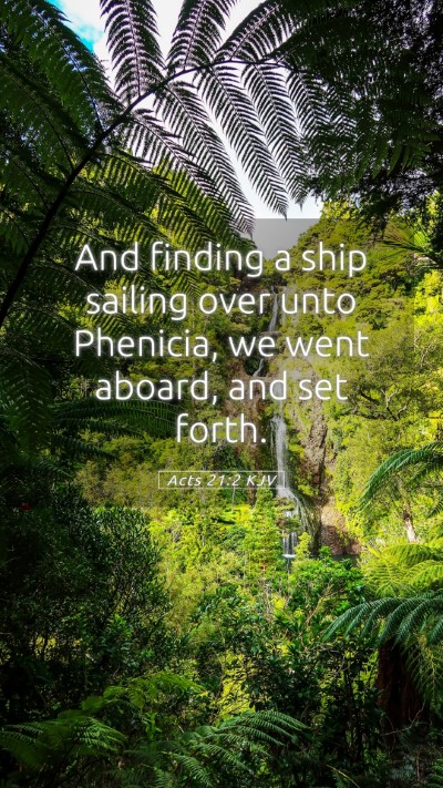 Picture 05 - Acts 21:2 KJV Mobile Phone Wallpaper - And finding a ship sailing over unto Phenicia, we - Mobile Bible Verse Wallpaper