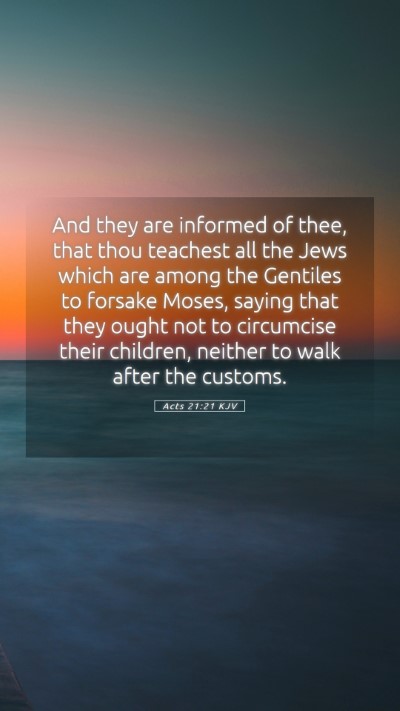 Picture 05 - Acts 21:21 KJV Mobile Phone Wallpaper - And they are informed of thee, that thou teachest - Mobile Bible Verse Wallpaper