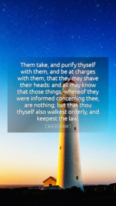Picture 05 - Acts 21:24 KJV Mobile Phone Wallpaper - Them take, and purify thyself with them, and be - Mobile Bible Verse Wallpaper