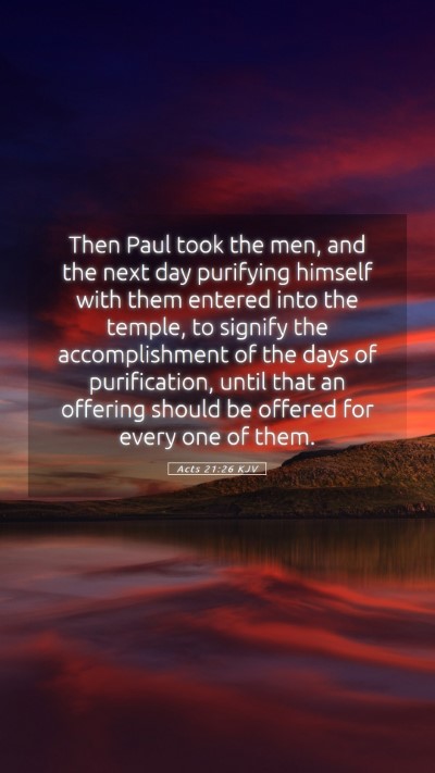 Picture 05 - Acts 21:26 KJV Mobile Phone Wallpaper - Then Paul took the men, and the next day - Mobile Bible Verse Wallpaper