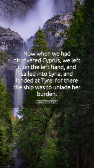 Picture 05 - Acts 21:3 KJV Mobile Phone Wallpaper - Now when we had discovered Cyprus, we left it on - Mobile Bible Verse Wallpaper
