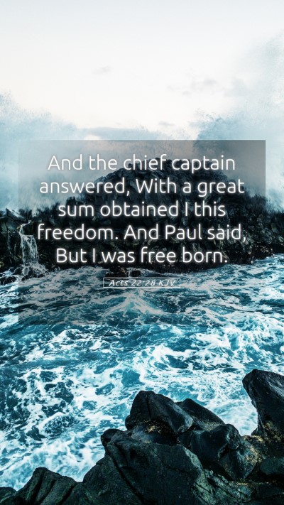 Picture 05 - Acts 22:28 KJV Mobile Phone Wallpaper - And the chief captain answered, With a great sum - Mobile Bible Verse Wallpaper