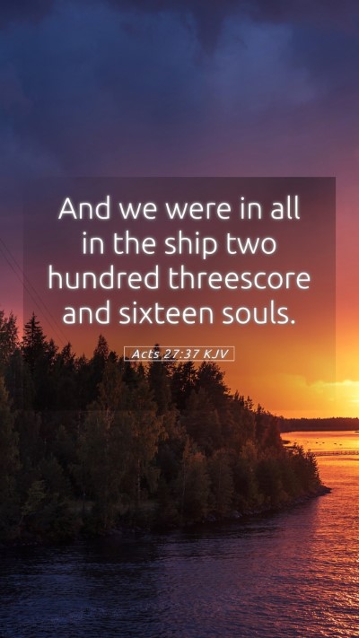 Picture 05 - Acts 27:37 KJV Mobile Phone Wallpaper - And we were in all in the ship two hundred - Mobile Bible Verse Wallpaper
