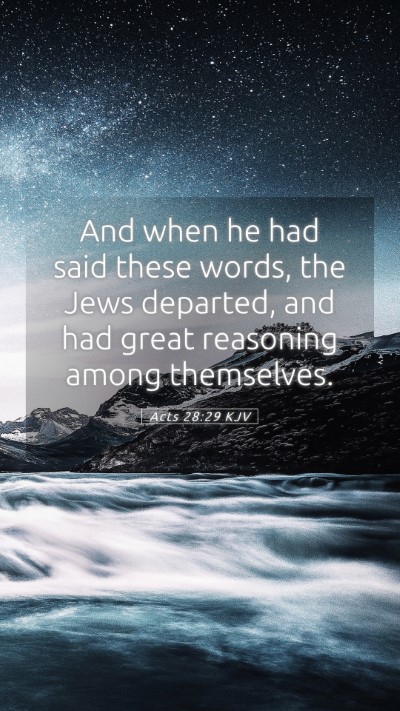 Picture 05 - Acts 28:29 KJV Mobile Phone Wallpaper - And when he had said these words, the Jews - Mobile Bible Verse Wallpaper