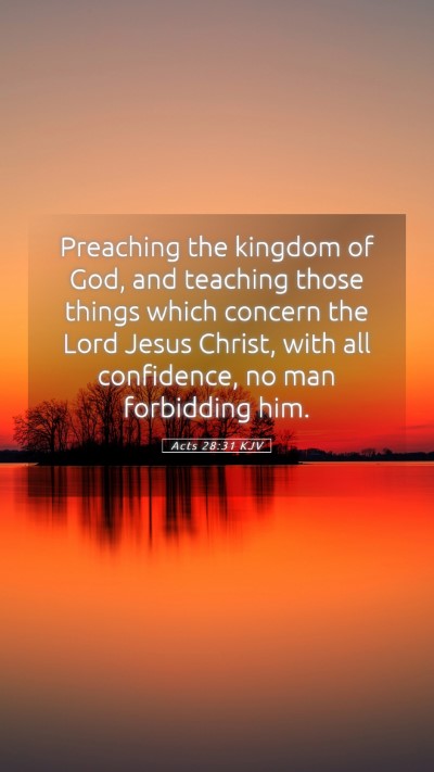Picture 05 - Acts 28:31 KJV Mobile Phone Wallpaper - Preaching the kingdom of God, and teaching those - Mobile Bible Verse Wallpaper