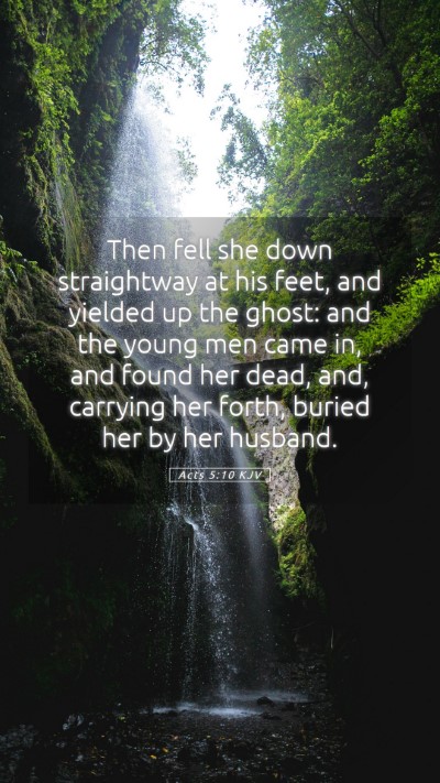 Picture 05 - Acts 5:10 KJV Mobile Phone Wallpaper - Then fell she down straightway at his feet, and - Mobile Bible Verse Wallpaper