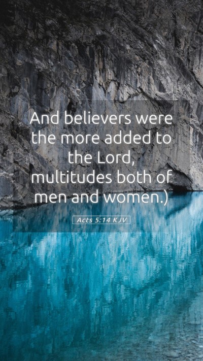 Picture 05 - Acts 5:14 KJV Mobile Phone Wallpaper - And believers were the more added to the Lord, - Mobile Bible Verse Wallpaper