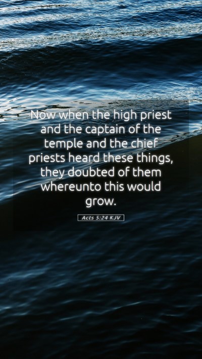 Picture 05 - Acts 5:24 KJV Mobile Phone Wallpaper - Now when the high priest and the captain of the - Mobile Bible Verse Wallpaper
