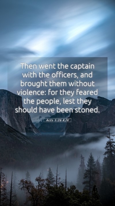 Picture 05 - Acts 5:26 KJV Mobile Phone Wallpaper - Then went the captain with the officers, and - Mobile Bible Verse Wallpaper