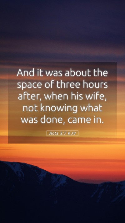Picture 05 - Acts 5:7 KJV Mobile Phone Wallpaper - And it was about the space of three hours after, - Mobile Bible Verse Wallpaper