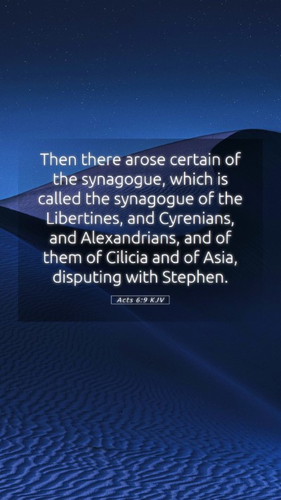 Picture 05 - Acts 6:9 KJV Mobile Phone Wallpaper - Then there arose certain of the synagogue, which - Mobile Bible Verse Wallpaper