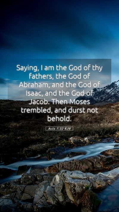 Picture 05 - Acts 7:32 KJV Mobile Phone Wallpaper - Saying, I am the God of thy fathers, the God of - Mobile Bible Verse Wallpaper