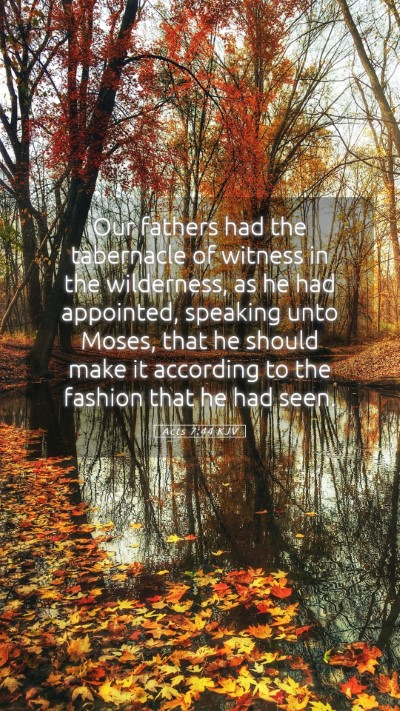 Picture 05 - Acts 7:44 KJV Mobile Phone Wallpaper - Our fathers had the tabernacle of witness in the - Mobile Bible Verse Wallpaper
