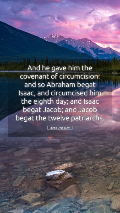 Picture 05 - Acts 7:8 KJV Mobile Phone Wallpaper - And he gave him the covenant of circumcision: and - Mobile Bible Verse Wallpaper
