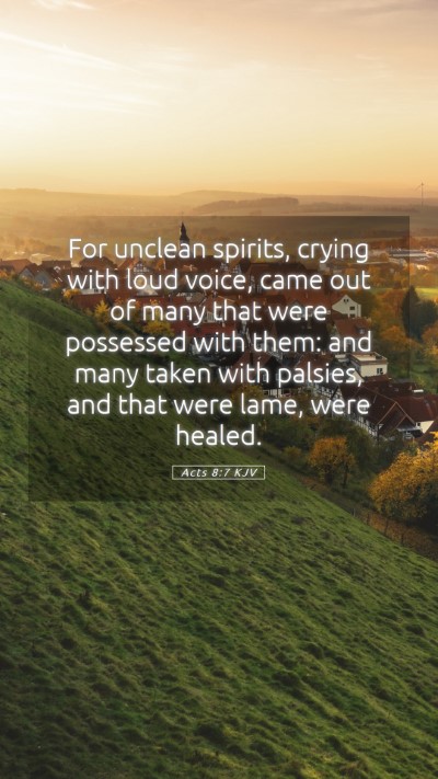 Picture 05 - Acts 8:7 KJV Mobile Phone Wallpaper - For unclean spirits, crying with loud voice, came - Mobile Bible Verse Wallpaper