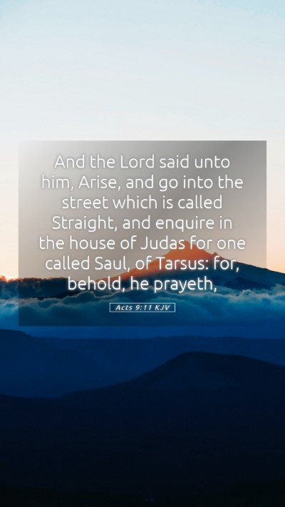Picture 05 - Acts 9:11 KJV Mobile Phone Wallpaper - And the Lord said unto him, Arise, and go into - Mobile Bible Verse Wallpaper