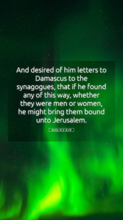 Picture 05 - Acts 9:2 KJV Mobile Phone Wallpaper - And desired of him letters to Damascus to the - Mobile Bible Verse Wallpaper