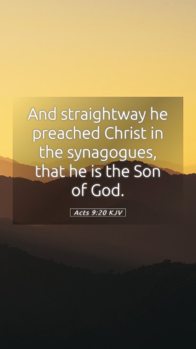 Picture 05 - Acts 9:20 KJV Mobile Phone Wallpaper - And straightway he preached Christ in the - Mobile Bible Verse Wallpaper