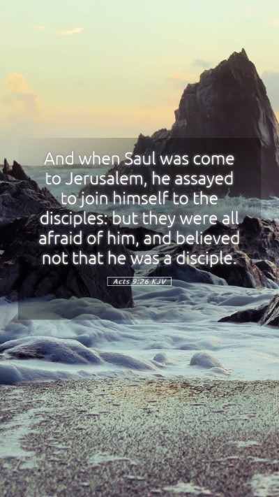 Picture 05 - Acts 9:26 KJV Mobile Phone Wallpaper - And when Saul was come to Jerusalem, he assayed - Mobile Bible Verse Wallpaper