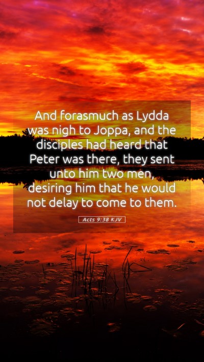 Picture 05 - Acts 9:38 KJV Mobile Phone Wallpaper - And forasmuch as Lydda was nigh to Joppa, and the - Mobile Bible Verse Wallpaper