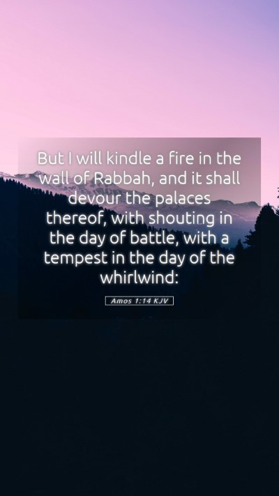 Picture 05 - Amos 1:14 KJV Mobile Phone Wallpaper - But I will kindle a fire in the wall of Rabbah, - Mobile Bible Verse Wallpaper