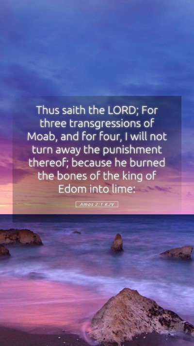 Picture 05 - Amos 2:1 KJV Mobile Phone Wallpaper - Thus saith the LORD; For three transgressions of - Mobile Bible Verse Wallpaper