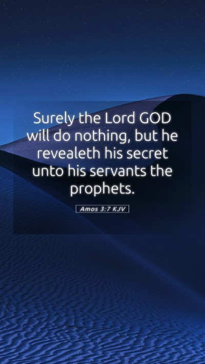 Picture 05 - Amos 3:7 KJV Mobile Phone Wallpaper - Surely the Lord GOD will do nothing, but he - Mobile Bible Verse Wallpaper