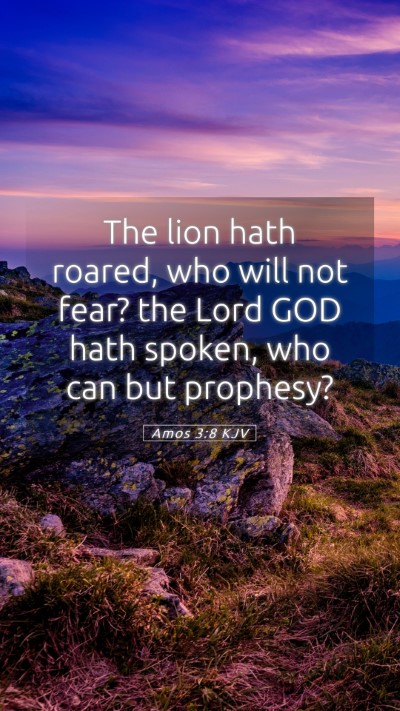 Picture 05 - Amos 3:8 KJV Mobile Phone Wallpaper - The lion hath roared, who will not fear? the Lord - Mobile Bible Verse Wallpaper