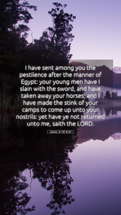 Picture 05 - Amos 4:10 KJV Mobile Phone Wallpaper - I have sent among you the pestilence after the - Mobile Bible Verse Wallpaper