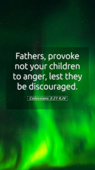 Picture 05 - Colossians 3:21 KJV Mobile Phone Wallpaper - Fathers, provoke not your children to anger, lest - Mobile Bible Verse Wallpaper