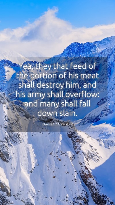 Picture 05 - Daniel 11:26 KJV Mobile Phone Wallpaper - Yea, they that feed of the portion of his meat - Mobile Bible Verse Wallpaper