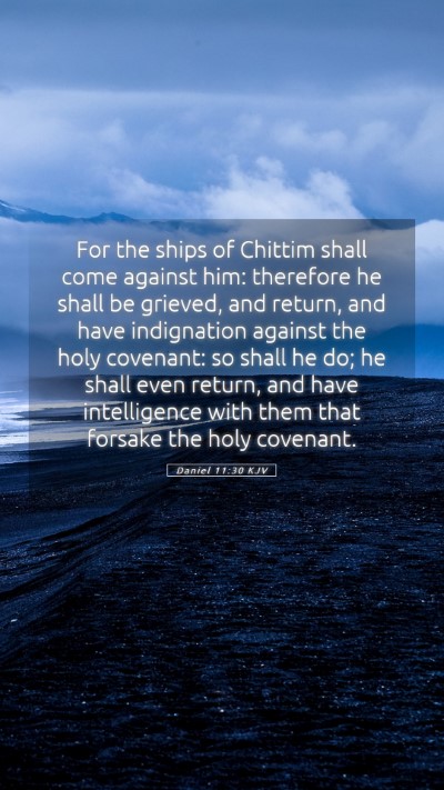 Picture 05 - Daniel 11:30 KJV Mobile Phone Wallpaper - For the ships of Chittim shall come against him: - Mobile Bible Verse Wallpaper
