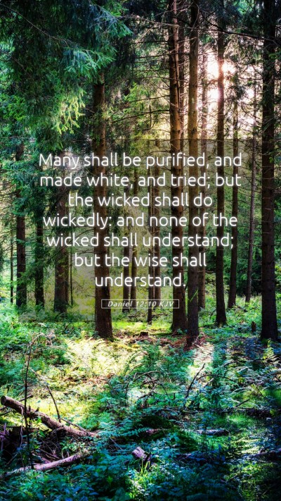 Picture 05 - Daniel 12:10 KJV Mobile Phone Wallpaper - Many shall be purified, and made white, and - Mobile Bible Verse Wallpaper