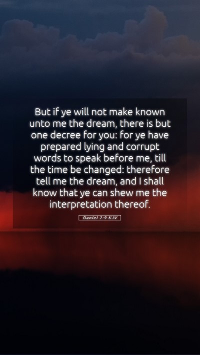 Picture 05 - Daniel 2:9 KJV Mobile Phone Wallpaper - But if ye will not make known unto me the dream, - Mobile Bible Verse Wallpaper