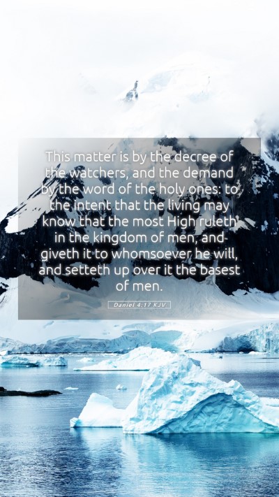 Picture 05 - Daniel 4:17 KJV Mobile Phone Wallpaper - This matter is by the decree of the watchers, and - Mobile Bible Verse Wallpaper