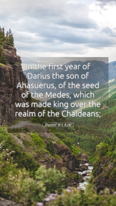 Picture 05 - Daniel 9:1 KJV Mobile Phone Wallpaper - In the first year of Darius the son of Ahasuerus, - Mobile Bible Verse Wallpaper