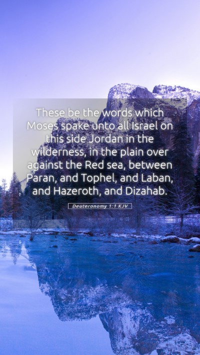 Picture 05 - Deuteronomy 1:1 KJV Mobile Phone Wallpaper - These be the words which Moses spake unto all - Mobile Bible Verse Wallpaper
