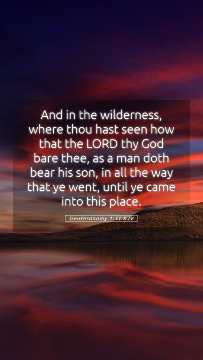 Picture 05 - Deuteronomy 1:31 KJV Mobile Phone Wallpaper - And in the wilderness, where thou hast seen how - Mobile Bible Verse Wallpaper