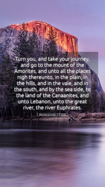 Picture 05 - Deuteronomy 1:7 KJV Mobile Phone Wallpaper - Turn you, and take your journey, and go to the - Mobile Bible Verse Wallpaper