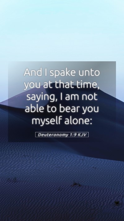 Picture 05 - Deuteronomy 1:9 KJV Mobile Phone Wallpaper - And I spake unto you at that time, saying, I am - Mobile Bible Verse Wallpaper