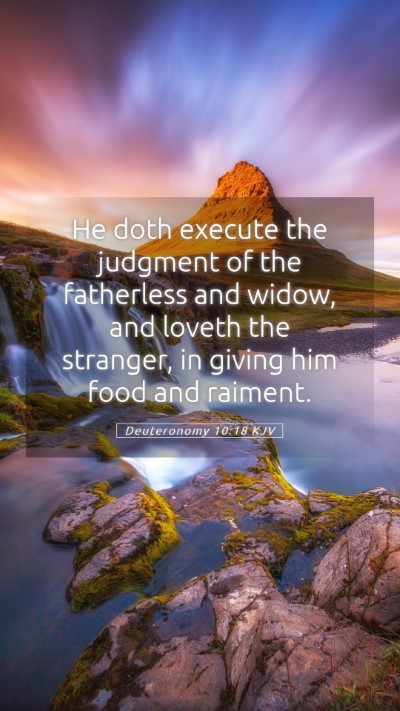Picture 05 - Deuteronomy 10:18 KJV Mobile Phone Wallpaper - He doth execute the judgment of the fatherless - Mobile Bible Verse Wallpaper