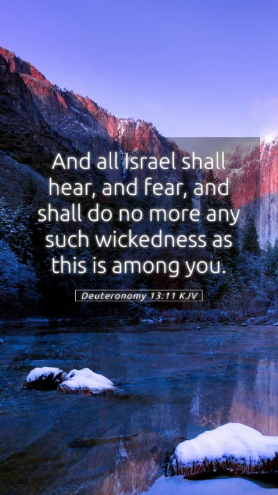 Picture 05 - Deuteronomy 13:11 KJV Mobile Phone Wallpaper - And all Israel shall hear, and fear, and shall do - Mobile Bible Verse Wallpaper