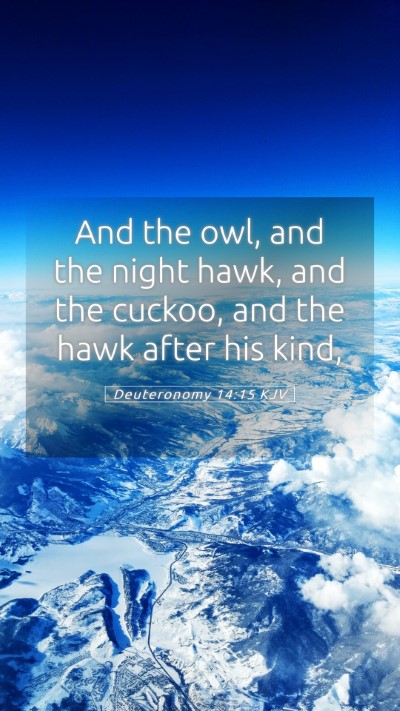 Picture 05 - Deuteronomy 14:15 KJV Mobile Phone Wallpaper - And the owl, and the night hawk, and the cuckoo, - Mobile Bible Verse Wallpaper